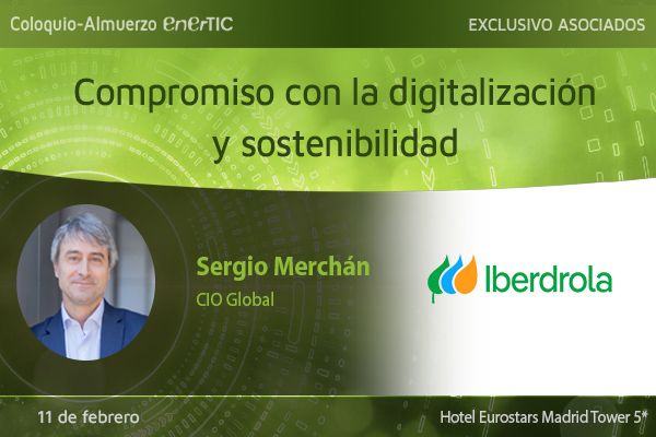 Coloquio – Almuerzo de Trabajo <br> «El compromiso de Iberdrola con la Digitalización, Eficiencia y Sostenibilidad»