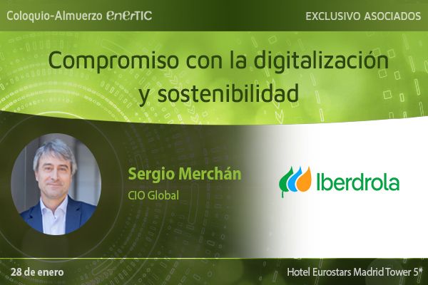 Coloquio – Almuerzo de Trabajo <br> «El compromiso de Iberdrola con la Digitalización, Eficiencia y Sostenibilidad»