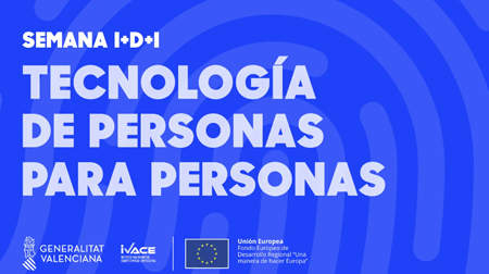 Semana de la I+D+I: Tecnología de personas para personas