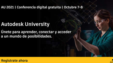 Autodesk University 2021 | Conferencia digital gratuita