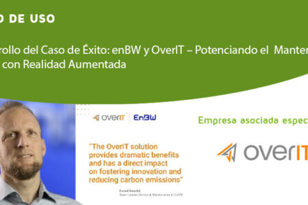 Desarrollo del Caso de Éxito: enBW y OverIT – Potenciando el  Mantenimiento Eólico con Realidad Aumentada